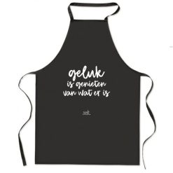 schort met tekst : geluk is genieten van wat er is