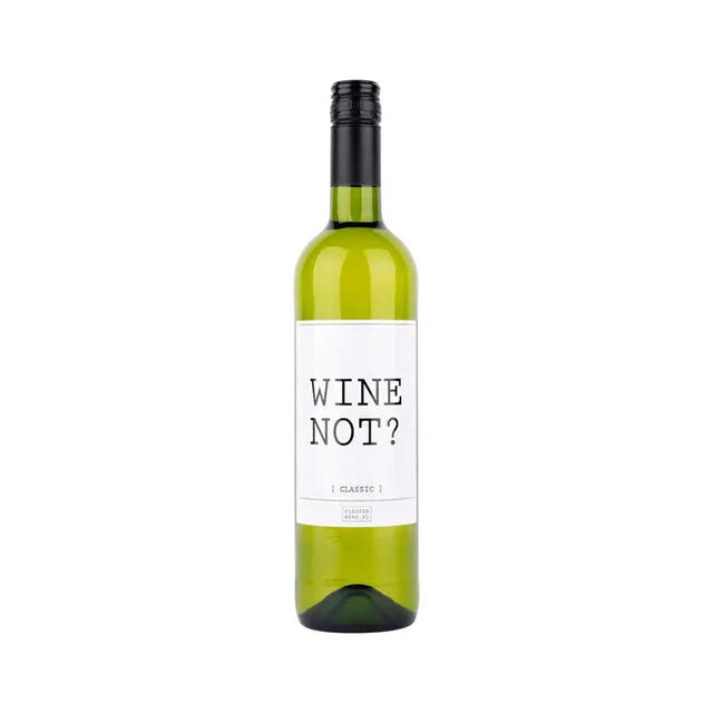 Witte wijn met tekst wine not 750ml