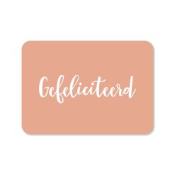 Wenskaart gefeliciteerd