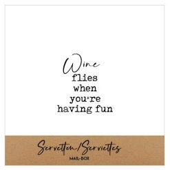 Aperitiefservetten met tekst wine flies when you're having fun